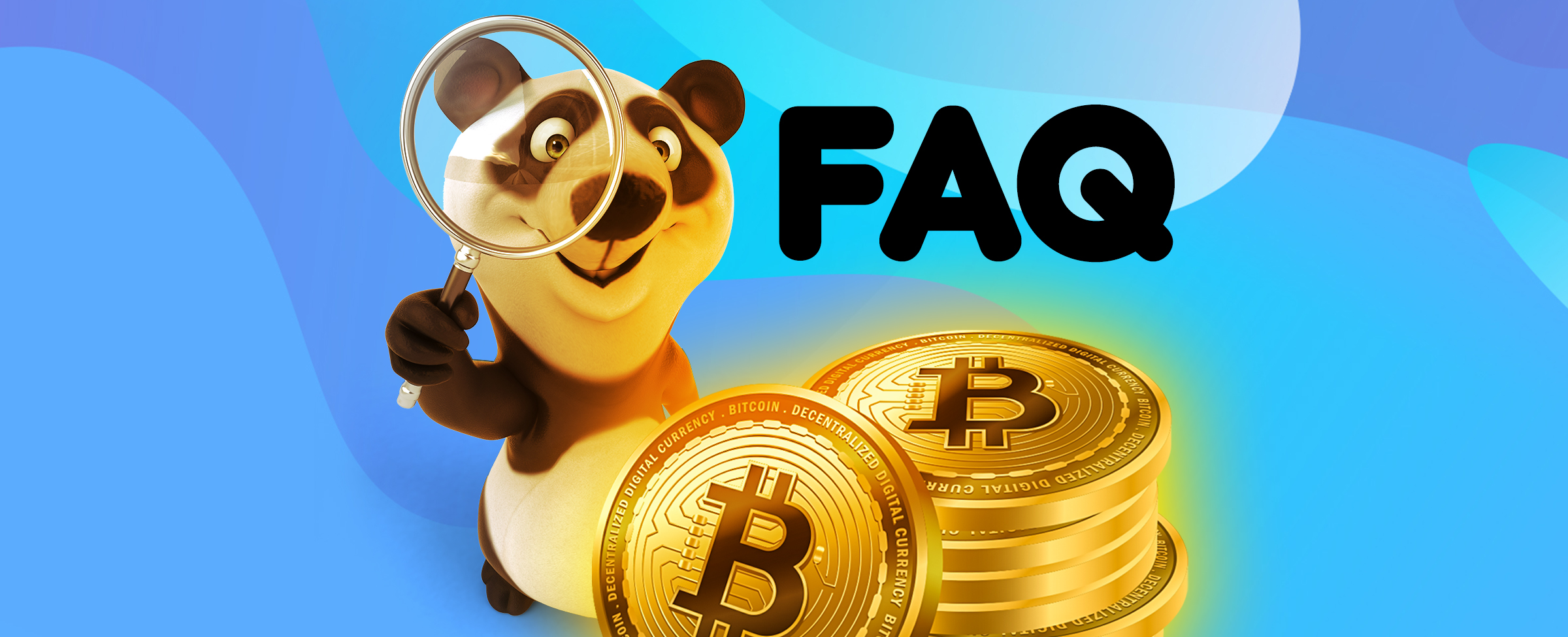Panda cartoon character standing behind a pile of bitcoins while holding up a magnifying glass next to the letters FAQ