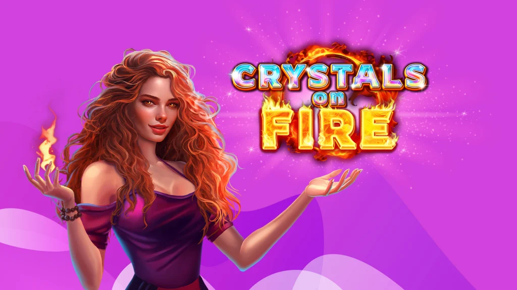 The text ‘Crystals on Fire’ (reference to SlotsLV game) is centered within a red ring of fire. A sorceress with fiery red hair is on the left, cradling a red-hot flame in her hand. It’s all on a purple background.