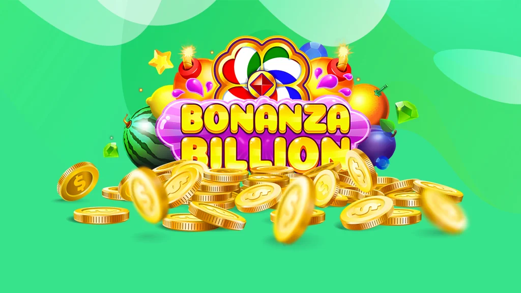 The text ‘bonanza billion’ hovers above a pile of gold coins surrounded by fruits against a green background.