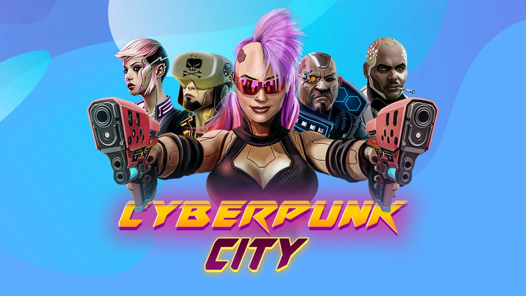 A pink-mohawked woman is holding two laser guns in either hand and four cyborgs stand behind her. Text under her says ‘Cyberpunk City’, and it’s all over a light blue background. 