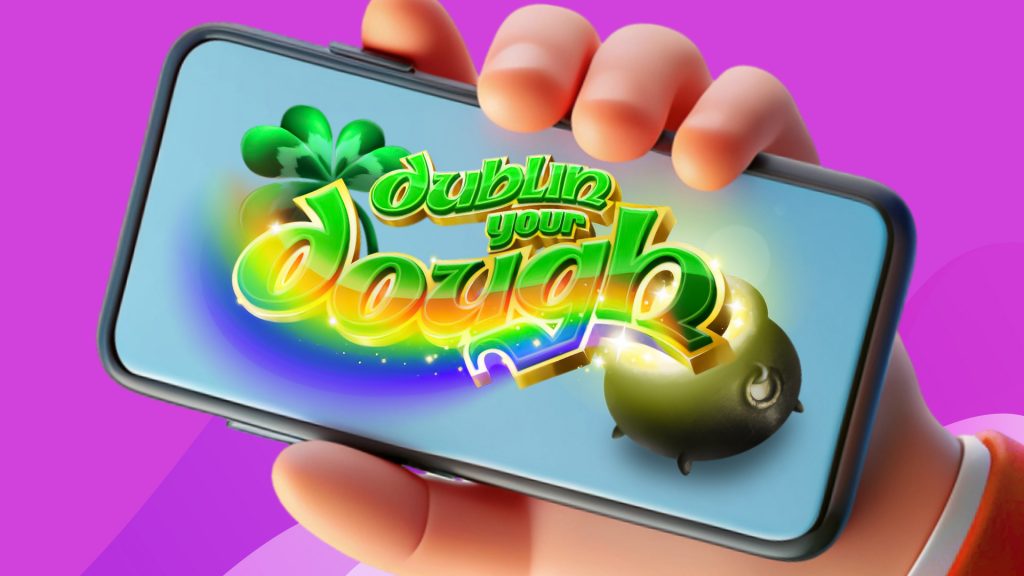 There’s a hand holding up a smartphone that says ‘Dublin Your Dough’ coming out of a pot of gold. 