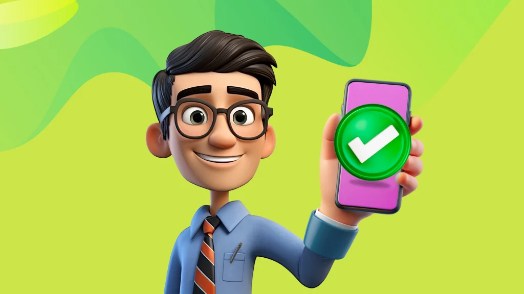 With a lime green background, there is a man with glasses holding up a phone with a green checkmark in the middle.