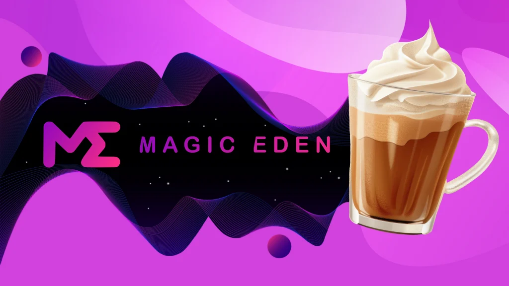 A black sky dotted with stars appears between pink ribbons of color. The words “Magic Eden” are displayed over the sky, and a mocha drink with whipped cream is displayed on the right.