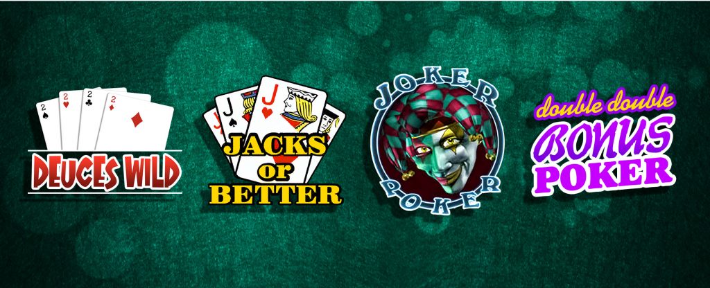 A green felt background displaying logos for four video poker games: "Deuces Wild," featuring a set of cards with two deuces; "Jacks or Better," showing two jacks; "Joker Poker," with a stylized joker face; and "Double Double Bonus Poker," in purple and pink lettering.